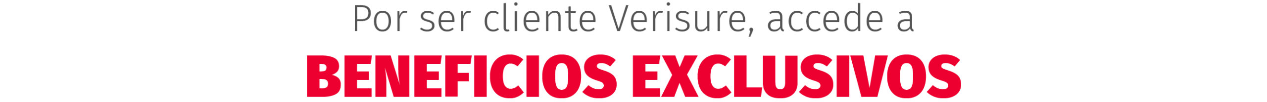 Beneficios exclusivos